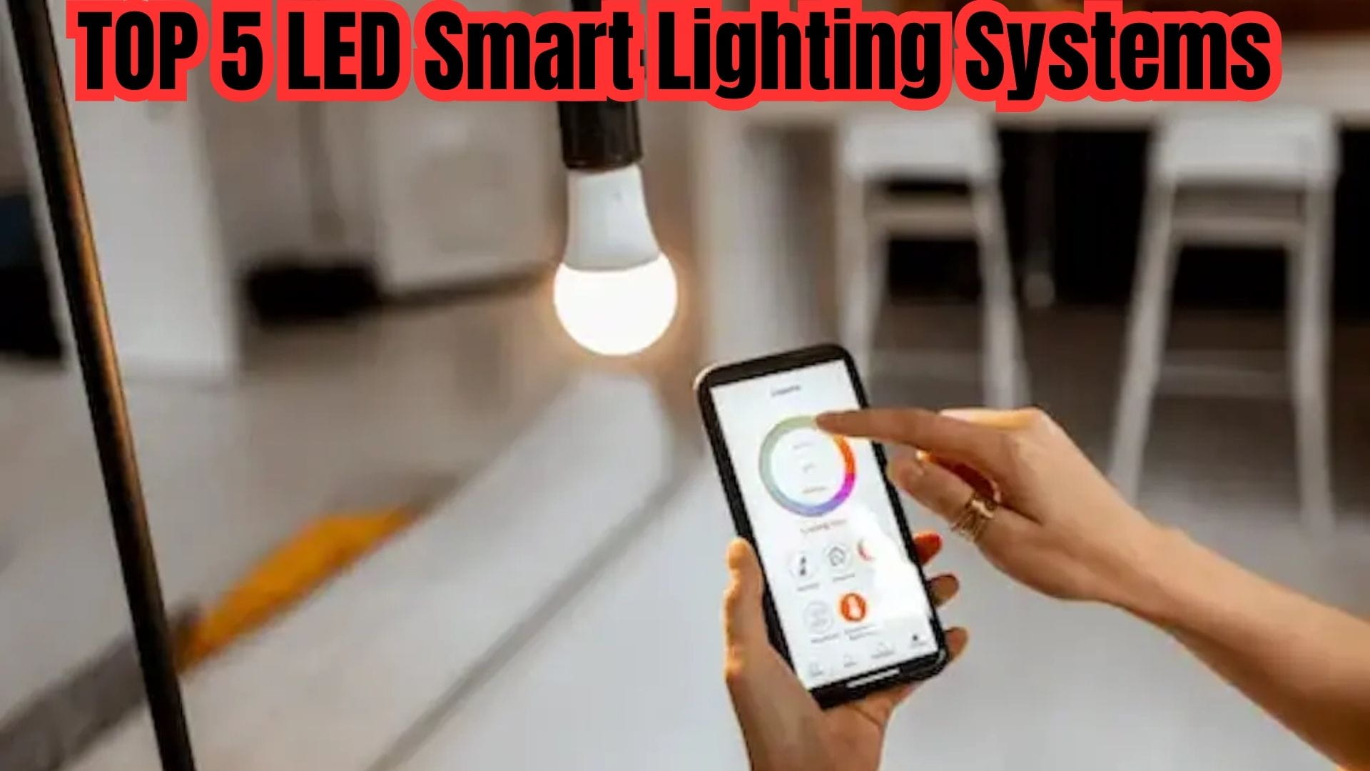 5 Best LED Smart Lighting Systems for Energy Savings