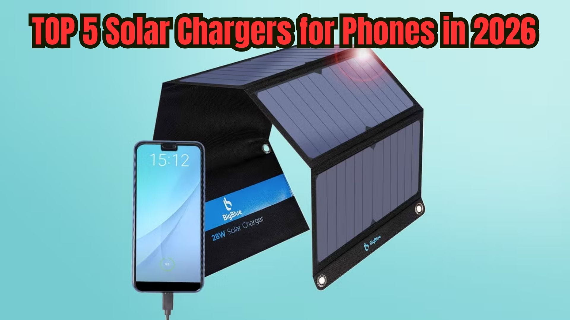 5 Best Solar Chargers for Phones in 2026