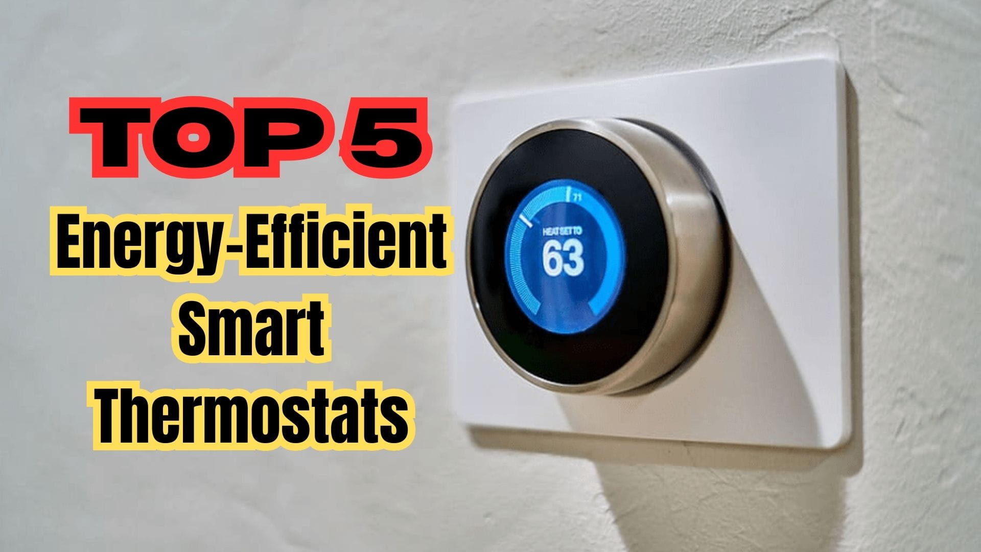 5 Best Energy-Efficient Smart Thermostats for US Homes